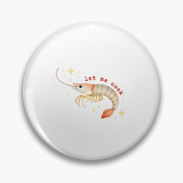 Item preview, let me cook shrimp designed and sold by forever whimsy.