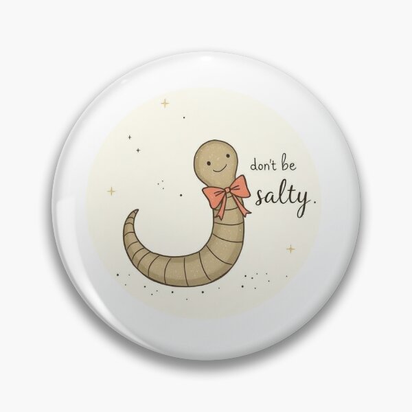 Item preview, don't be salty earthworm wearing bow designed and sold by forever whimsy.