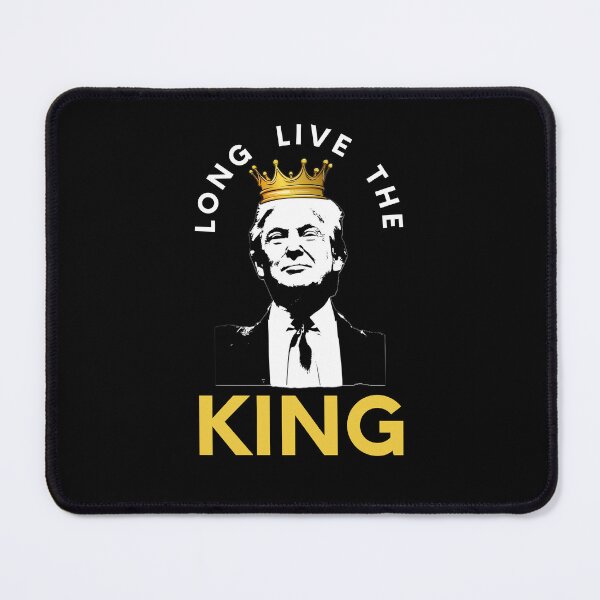 Item preview, Long Live The King - Trump designed and sold by BeerBro-Designs.