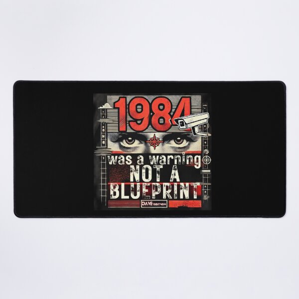 Item preview, 1984 Was A Warning, Not A Blueprint designed and sold by DaveRightNow.