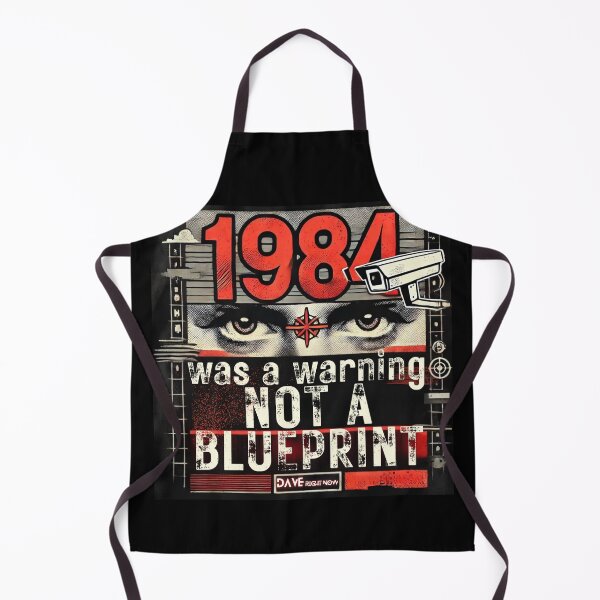 Item preview, 1984 Was A Warning, Not A Blueprint designed and sold by DaveRightNow.