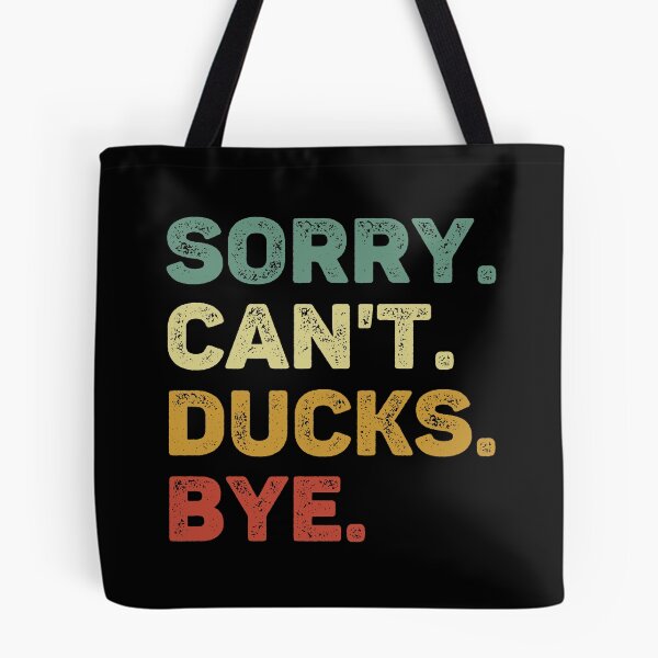 Item preview, Sorry Can't Ducks Bye Retro Duck Lover designed and sold by RareBunny.