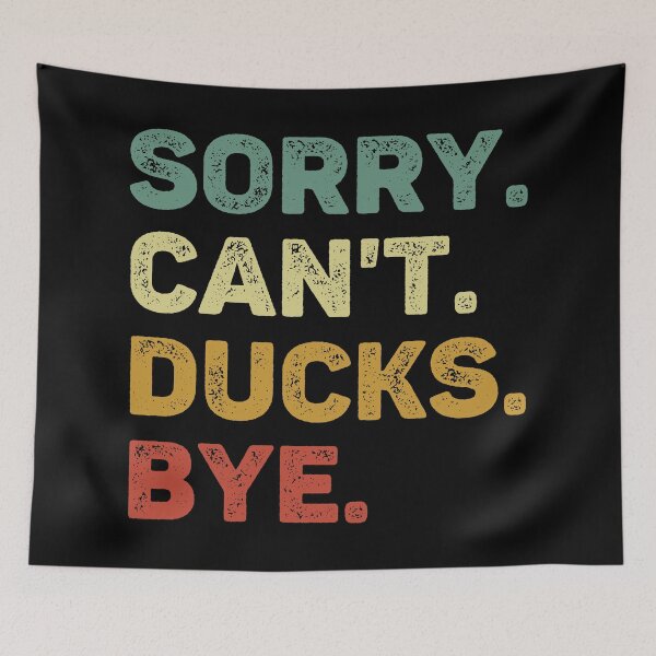 Item preview, Sorry Can't Ducks Bye Retro Duck Lover designed and sold by RareBunny.
