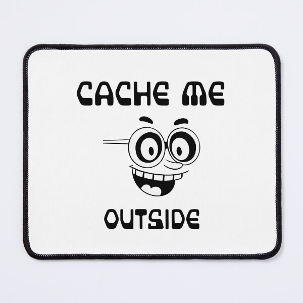 Item preview, Cache me outside. Tech nerdy designed and sold by Truth Pixel.