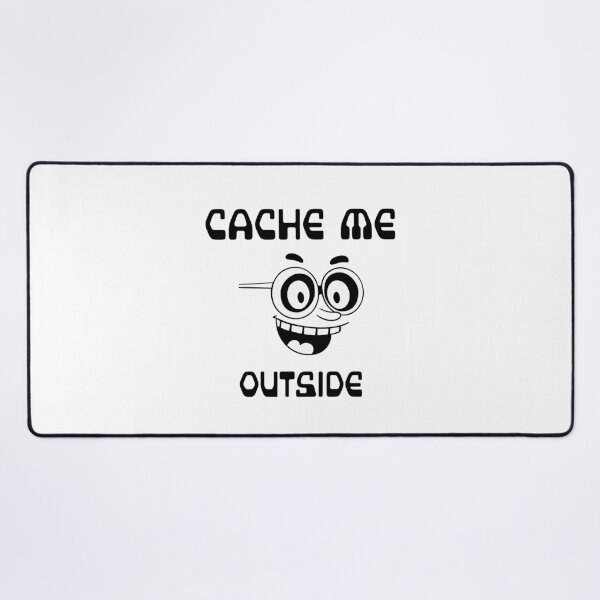 Item preview, Cache me outside. Tech nerdy  designed and sold by Truth Pixel.