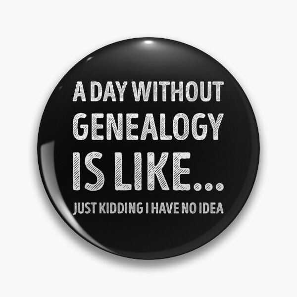 Item preview, A Day Without Genealogy Is Like Funny Genealogy Lover designed and sold by RareBunny.