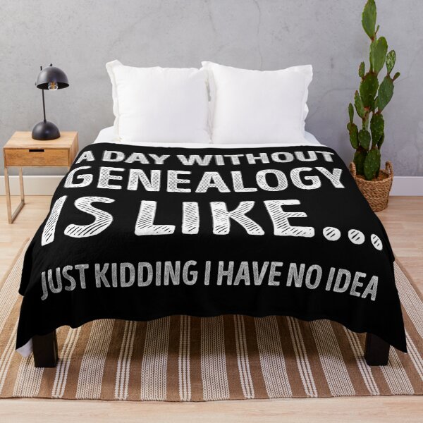 Item preview, A Day Without Genealogy Is Like Funny Genealogy Lover designed and sold by RareBunny.