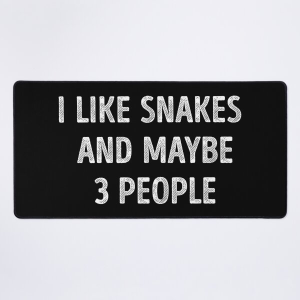 Item preview, I Like Snakes And Maybe 3 People Funny Snake Lover designed and sold by RareBunny.