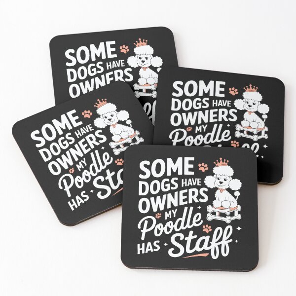 Item preview, Some Dogs Have Owners, My Poodle Has Staff – Poodle Humor designed and sold by tmerchtrends.