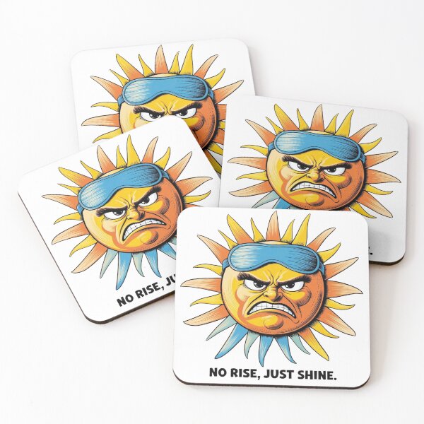 Item preview, Grumpy Sun No Rise Just Shine designed and sold by LOLThreads.