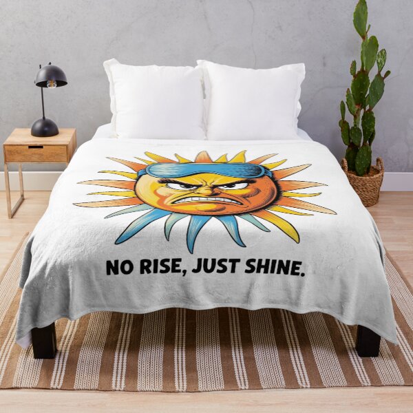 Item preview, Grumpy Sun No Rise Just Shine designed and sold by LOLThreads.