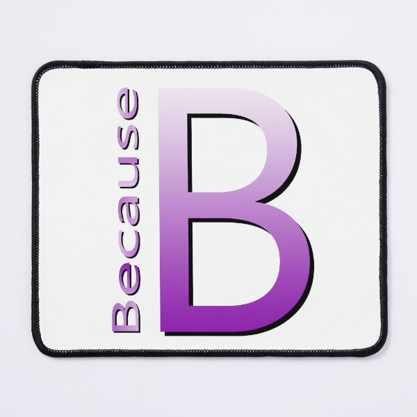 Item preview, B-Because designed and sold by montip-shop.