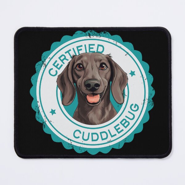 Item preview, Dachshund -  Chocolate - 'Certified Cuddlebug' designed and sold by wotsthis.