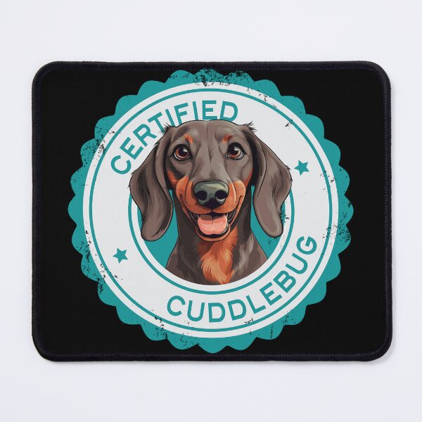 Item preview, Dachshund -  Chocolate and Tan - 'Certified Cuddlebug' designed and sold by wotsthis.