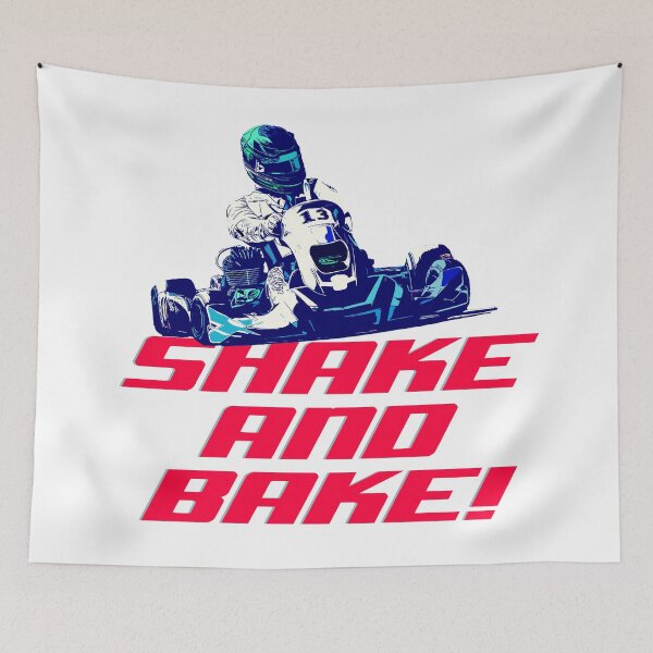 Item preview, "Shake and bake!" – Talladega Nights designed and sold by KartPixel by Pipstar.