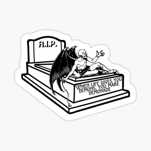 Item preview, When Life Gives You Demons, You Make Demonade Grave RIP designed and sold by bitebackcobbc.