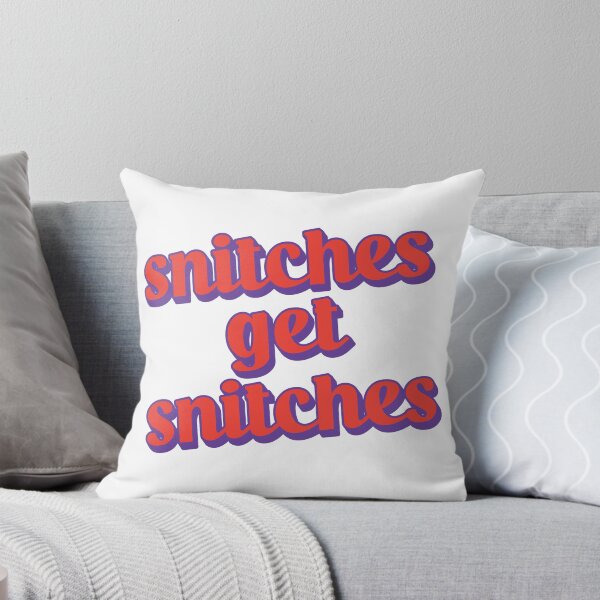 Item preview, Snitches Get Snitches designed and sold by Scaryzz.