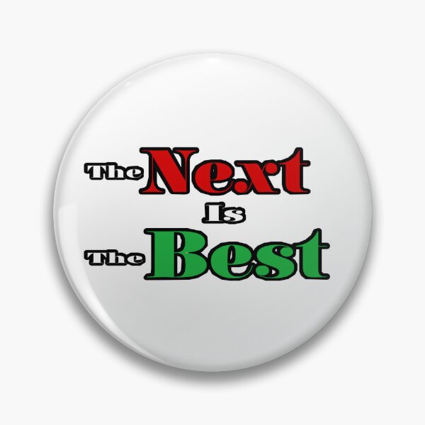 Item preview, The Next Is The Best  designed and sold by Firstpharm.
