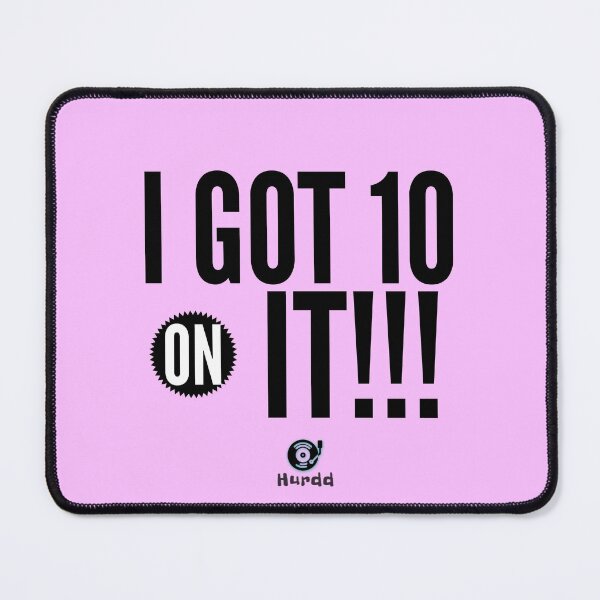 Item preview, I got 10 designed and sold by Hurdd.