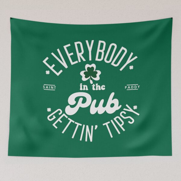 Item preview, Everybody In The Pub Getting Tipsy Funny St Patricks Day designed and sold by Vincent-Cloud.