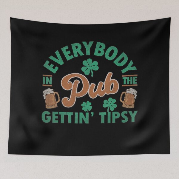 Item preview, Everybody In The Pub Getting Tipsy Funny St Patrick's Day designed and sold by Vincent-Cloud.