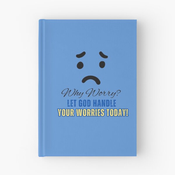 Item preview, WHY WORRY? LET GOD HANDLE YOUR WORRIES TODAY! designed and sold by mench64.