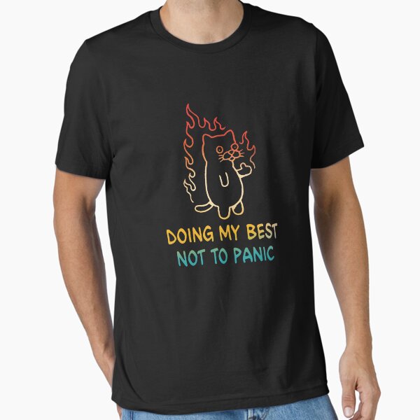 Item preview, Ich gebe mein Bestes, nicht in Panik zu geraten. Lustige Angst designed and sold by KALONTA.