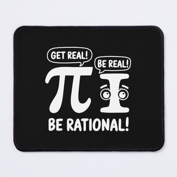Item preview, Get real be real be rational pi day designed and sold by marfanna.