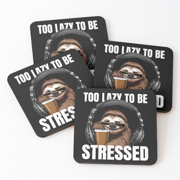 Item preview, Too Lazy to be Stressed T-Shirt designed and sold by SofiesDesign.