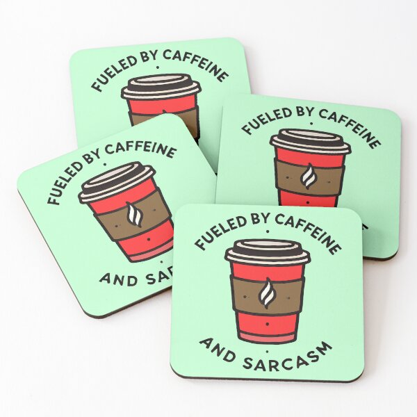 Item preview, Fueled by Caffeine and Sarcasm designed and sold by TSQ.
