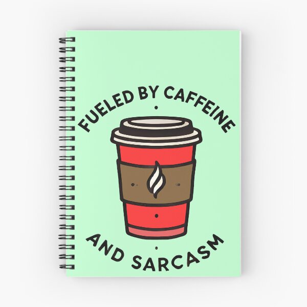 Item preview, Fueled by Caffeine and Sarcasm designed and sold by TSQ.