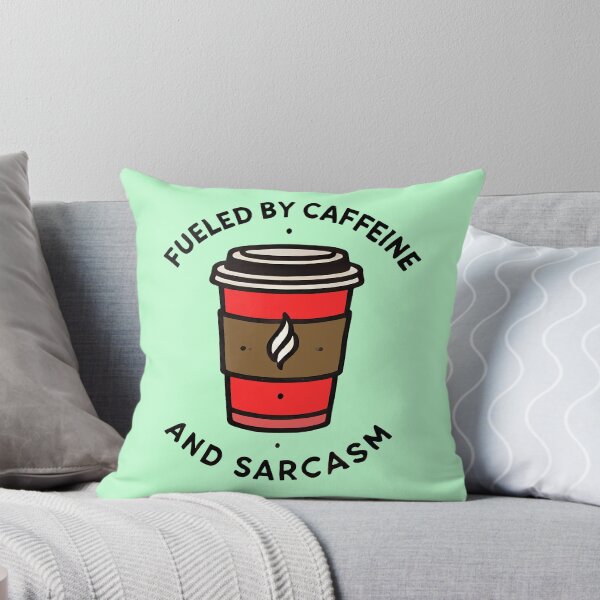 Item preview, Fueled by Caffeine and Sarcasm designed and sold by TSQ.