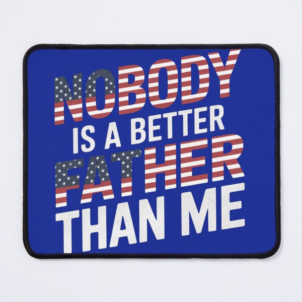 Item preview, Nobody Is A Better Father Than Me designed and sold by wzetart.