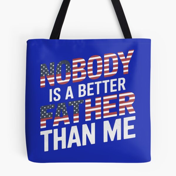 Item preview, Nobody Is A Better Father Than Me designed and sold by wzetart.