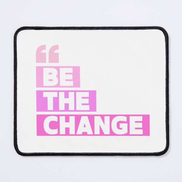 Item preview, "Be the Change" – Inspired by Mahatma Gandhi PINK designed and sold by PeacefulEmporium.