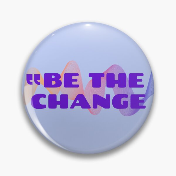 Item preview, "Be the Change" In Flow – Inspired by Mahatma Gandhi designed and sold by PeacefulEmporium.