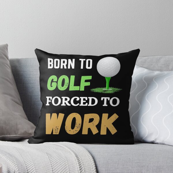 Item preview,  Born to Golf Forced to Work - Golf Player design designed and sold by TheArtistOf2022.