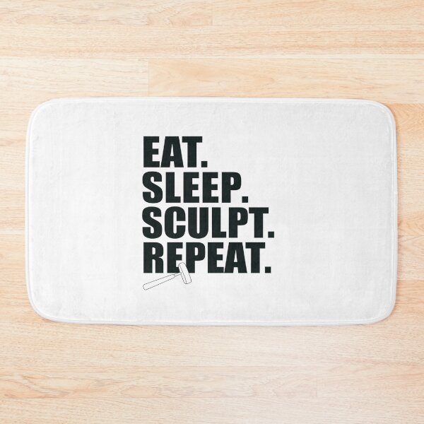 Item preview, Eat. Sleep. Sculpt. Repeat. designed and sold by MagicWander.