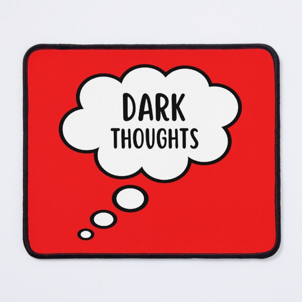 Item preview, Thinking Dark Thoughts designed and sold by glowdesigns.