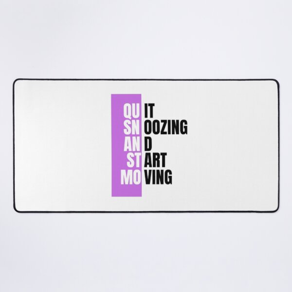 Item preview, Quit Snoozing Start Moving - Black Font designed and sold by BumbleChynxBee.