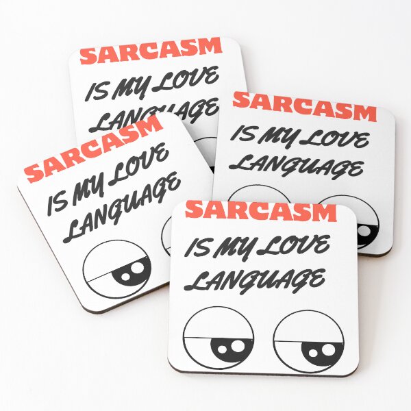 Item preview, Sarcasm: My Love Language designed and sold by StormArte.