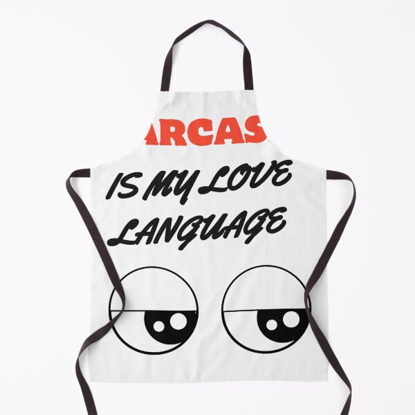 Item preview, Sarcasm: My Love Language designed and sold by StormArte.