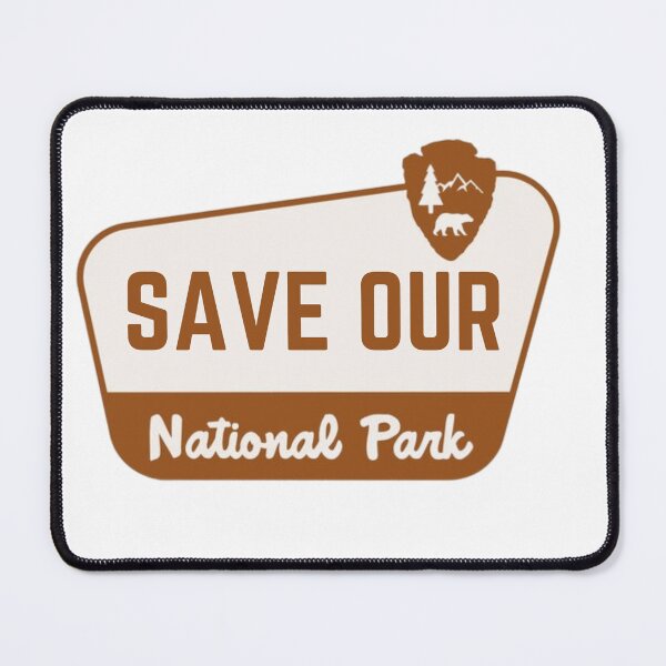 Item preview, Save Our National Park  designed and sold by mclaurin612.