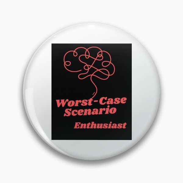 Item preview, Worst Case Scenario Enthusiasm designed and sold by StormArte.