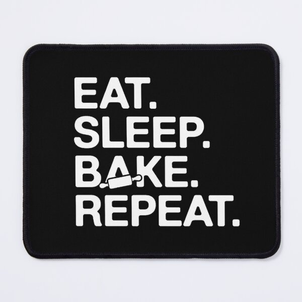 Item preview, Eat. Sleep. Bake. Repeat. designed and sold by MagicWander.