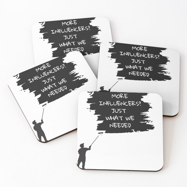 Item preview, More Influencers? Just What We Needed designed and sold by StormArte.