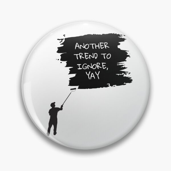 Item preview, Another Trend To Ignore, Great! designed and sold by StormArte.