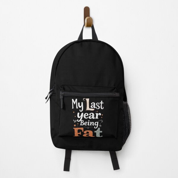 Item preview, My Last Year Being Fat – Funny Weight Loss Motivation designed and sold by TrendPrinter.