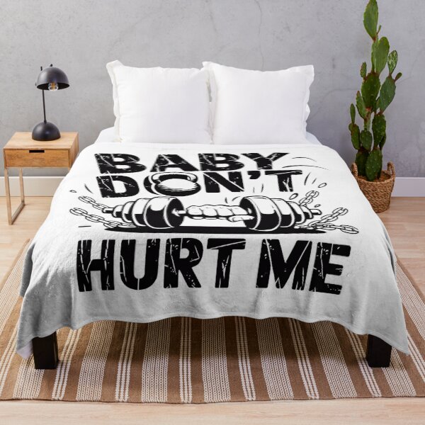 Item preview, Baby don't hurt me, gym edition designed and sold by BugiDesignArt.
