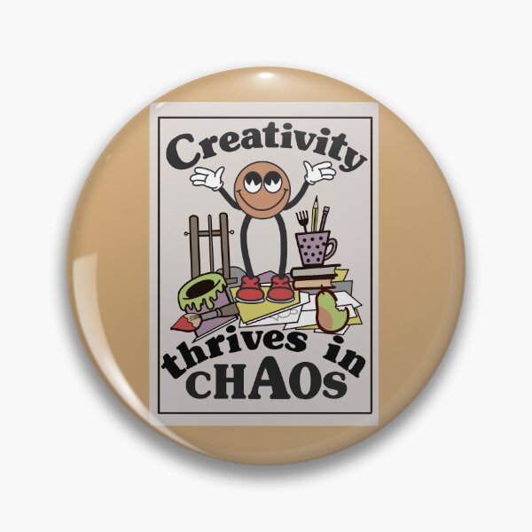 Item preview, Creativity thrives in chaos designed and sold by MohrColourPlease.